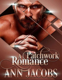 Jacobs, Ann [Jacobs, Ann] — A Patchwork Romance