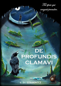 L.J. STRANOWICZ — De profundis clamavi (French Edition)
