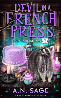 A.N. Sage — Devil in a French Press (Orchard Hollow Book 4)