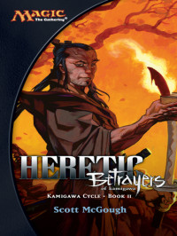 McGough, Scott. — Heretic Betrayers of Kamigawa