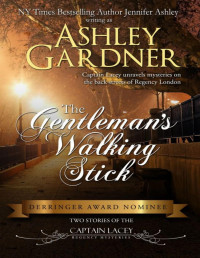 Ashley Gardner & Jennifer Ashley — The Gentleman's Walking Stick