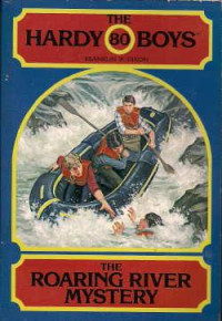 Franklin W. Dixon — 080-The Roaring River Mystery