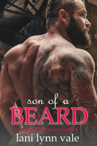 Lani Lynn Vale — Son of a Beard (The Dixie Wardens Rejects MC Book 3)