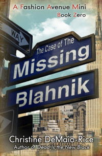 Christine DeMaio-Rice — The Case of the Missing Blahnik