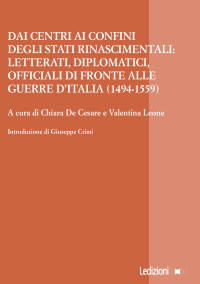 Chiara De Cesare e Valentina Leone (a cura di) — Dai centri ai confini degli stati rinascimentali