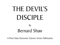 Bernard Shaw — The Devil's Disciple