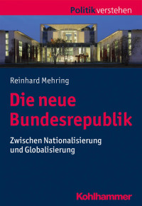 Reinhard Mehring — Die neue Bundesrepublik