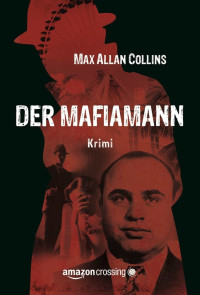 Collins, Max Allan — Der Mafiamann