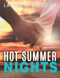 Briscoe, Laramie [Briscoe, Laramie] — Hot Summer Nights