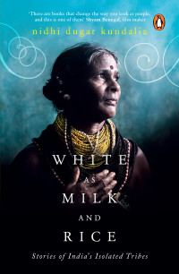 Nidhi Dugar Kundalia — White as Milk and Rice