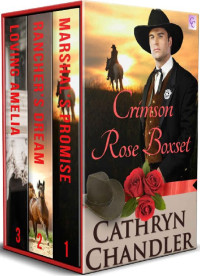 Cathryn Chandler [Chandler, Cathryn] — Crimson Rose 01-03 Boxset