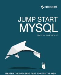 Timothy Boronczyk — Jump Start MySQL