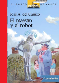 José Antonio del Cañizo — El maestro y el robot