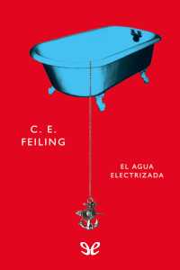 C. E. Feiling — El agua electrizada