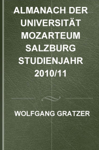 Wolfgang Gratzer — Mozarteum Almanach Studienjahr 2010/11