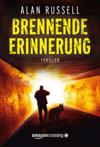 Alan Russell — Brennende Erinnerung (German Edition)
