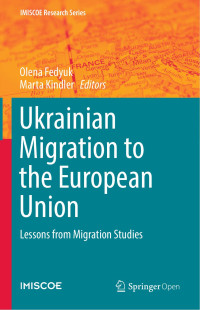 Olena Fedyuk & Marta Kindler — Ukrainian Migration to the European Union