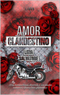 Lena Salvatore — Amor clandestino libro 1 (Spanish Edition)