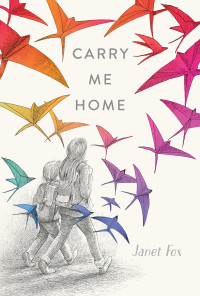 Janet Fox — Carry Me Home