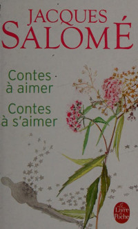 Salomé, Jacques — Contes à aimer, contes à s'aimer