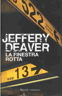 Jeffery Deaver — La finestra rotta