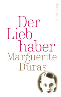 Duras, Marguerite — Der Liebhaber