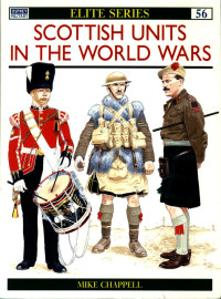 Chappell Mike — Scottish Units in the World Wars