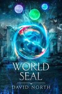 David North — World Seal (Guardian of Aster Fall Book 7)