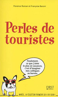 Florence Roman, Françoise Baroni — Perles de touristes