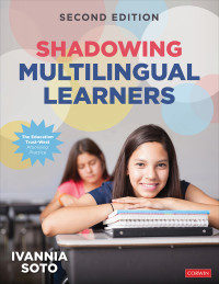 Ivannia Soto; — Shadowing Multilingual Learners