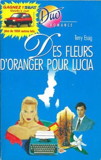Terry Essig [Essig, Terry] — Des fleurs d'oranger pour Lucia