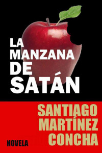 Santiago Martínez Concha — La manzana de Satán
