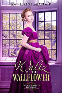 Catherine Mayfair — Waltz of the Wallflower