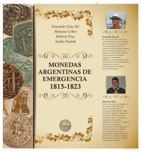 Fernando Chao, Mariano Cohen, Roberto E. Díaz, Emilio Paoletti — MONEDAS ARGENTINAS DE EMERGENCIA 1815-1823