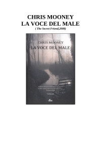 Chris Mooney — La Voce Del Male