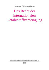 Alex — Das Recht der internationalen Gefahrstoffverbringung