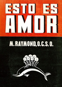 M. Raymond — Esto es amor