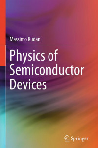 Massimo Rudan — Physics of Semiconductor Devices