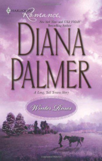 Diana Palmer [Palmer, Diana] — Winter Roses