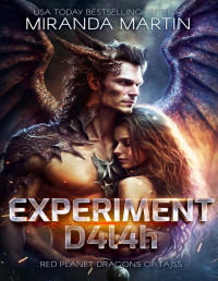 Miranda Martin — Experiment D4l4h: A SciFi Alien Romance