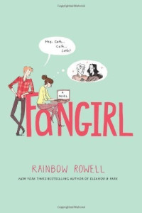 Rainbow Rowell — Fangirl