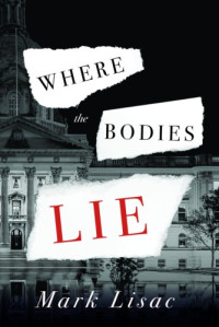 Mark Lisac  — Where the Bodies Lie