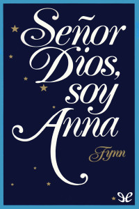 Fynn — Señor Dios, soy Anna