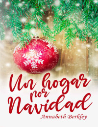 Annabeth Berkley — Un hogar para Navidad