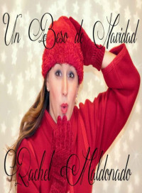 Rachel Maldonado — Un beso de Navidad