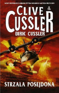 Clive Cussler & Dirk Cussler — Strzała Posejdona