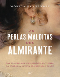 Mónica Hernández — Las perlas malditas del almirante