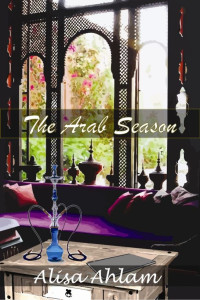 Alisa Ahlam — The Arab Season