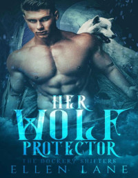Ellen Lane — Her Wolf Protector: Dockery Shiters