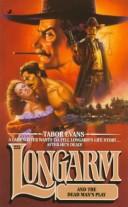 Tabor Evans — Longarm and the Dead Man's Play